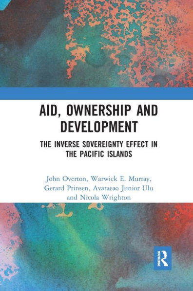 Aid, Ownership and Development: the Inverse Sovereignty Effect Pacific Islands