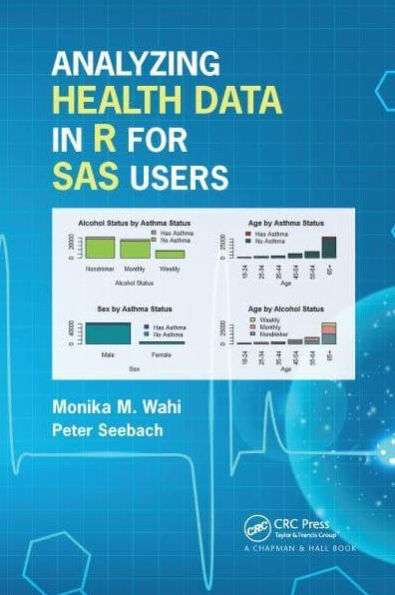 Analyzing Health Data R for SAS Users