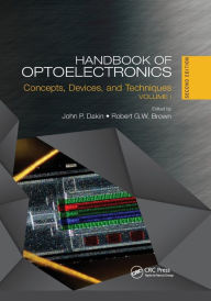 Title: Handbook of Optoelectronics: Concepts, Devices, and Techniques (Volume One), Author: John P. Dakin