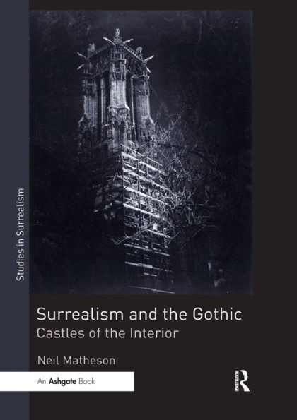 Surrealism and the Gothic: Castles of Interior