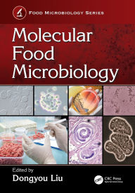 Title: Molecular Food Microbiology, Author: Dongyou Liu