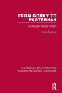 From Gorky to Pasternak: Six Modern Russian Writers