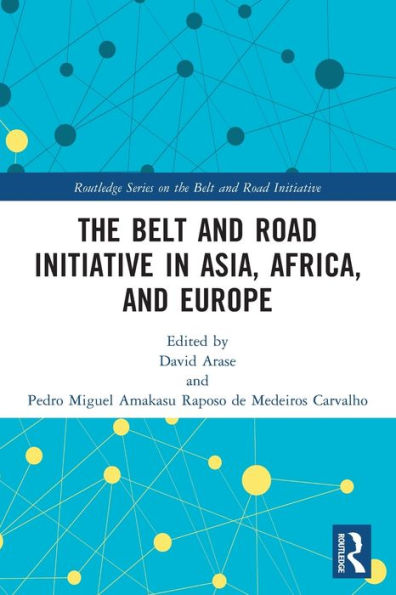 The Belt and Road Initiative Asia, Africa, Europe