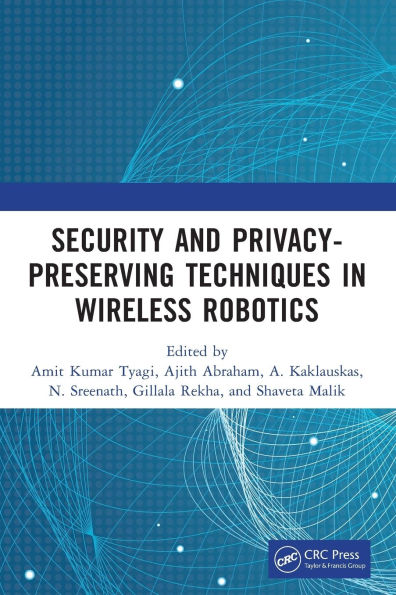 Security and Privacy-Preserving Techniques Wireless Robotics