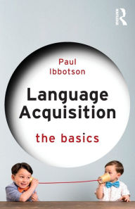 Title: Language Acquisition: The Basics, Author: Paul Ibbotson