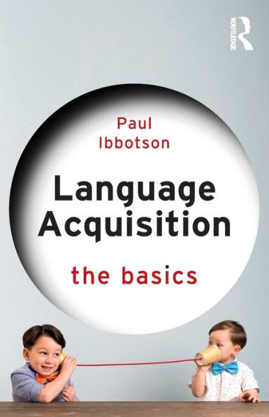 Language Acquisition: The Basics