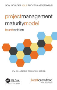 Title: Project Management Maturity Model, Author: J. Kent Crawford