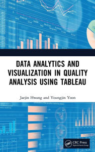 Title: Data Analytics and Visualization in Quality Analysis using Tableau, Author: Jaejin Hwang