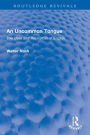 An Uncommon Tongue: The Uses and Resources of English