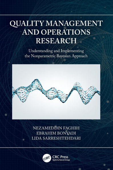 Quality Management and Operations Research: Understanding Implementing the Nonparametric Bayesian Approach