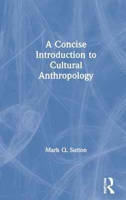 A Concise Introduction to Cultural Anthropology