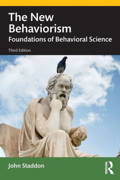 The New Behaviorism: Foundations of Behavioral Science