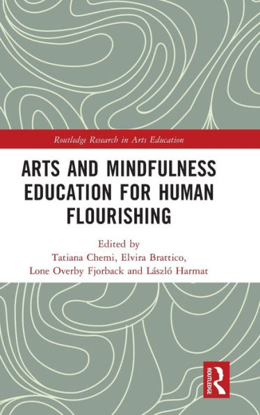 Arts and Mindfulness Education for Human Flourishing