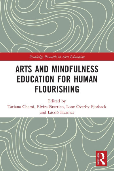 Arts and Mindfulness Education for Human Flourishing