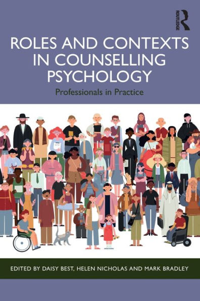 Roles and Contexts Counselling Psychology: Professionals Practice