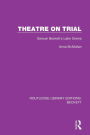 Theatre on Trial: Samuel Beckett's Later Drama