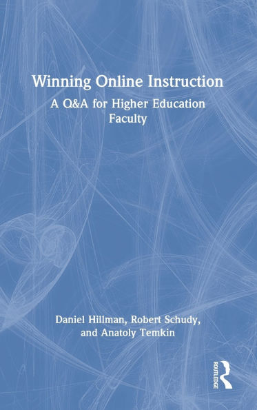 Winning Online Instruction: A Q&A for Higher Education Faculty