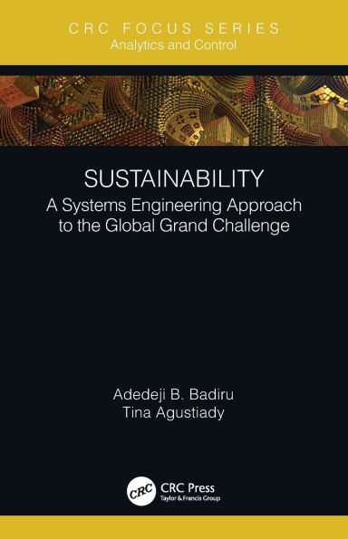Sustainability: A Systems Engineering Approach to the Global Grand Challenge