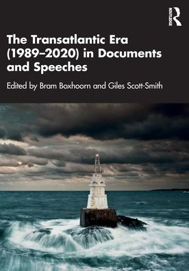 The Transatlantic Era (1989-2020) Documents and Speeches