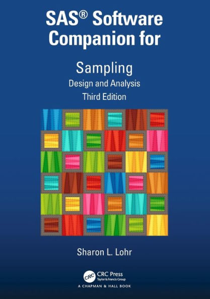 SAS® Software Companion for Sampling: Design and Analysis, Third Edition