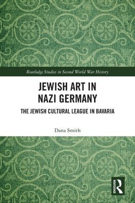Jewish Art Nazi Germany: The Cultural League Bavaria