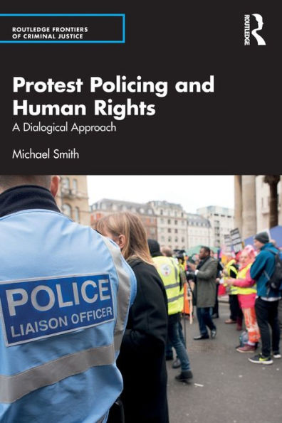 Protest Policing and Human Rights: A Dialogical Approach