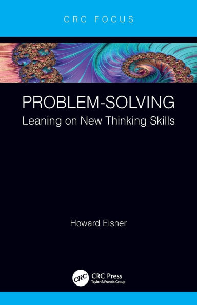 Problem-Solving: Leaning on New Thinking Skills