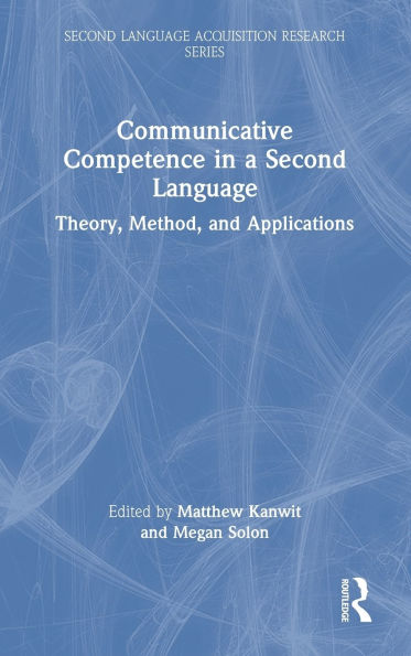 Communicative Competence in a Second Language: Theory, Method, and Applications