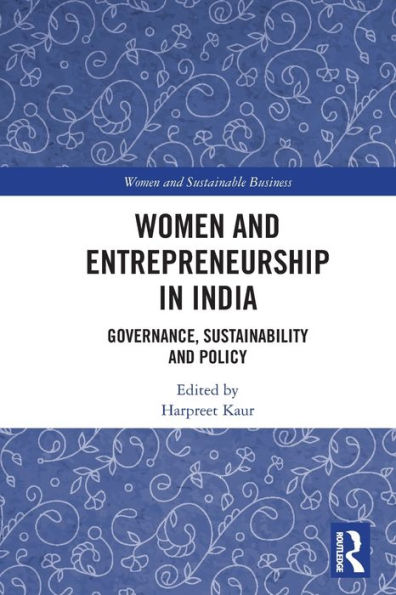 Women and Entrepreneurship India: Governance, Sustainability Policy