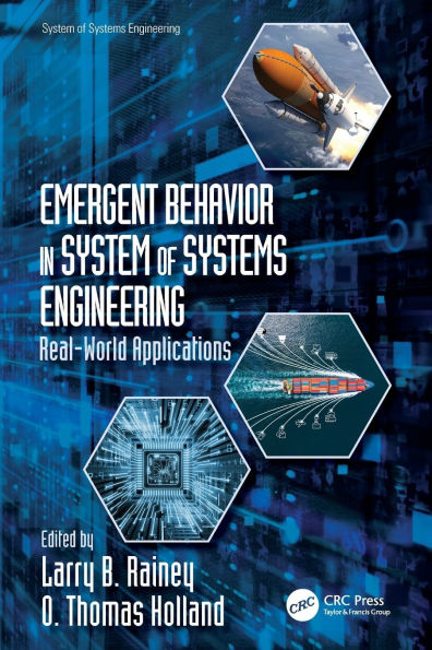 Emergent Behavior System of Systems Engineering: Real-World Applications