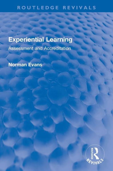 Experiential Learning: Assessment and Accreditation