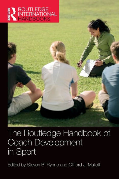 The Routledge Handbook of Coach Development Sport