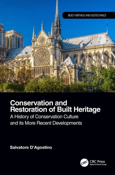 Conservation and Restoration of Built Heritage: A History Culture its More Recent Developments