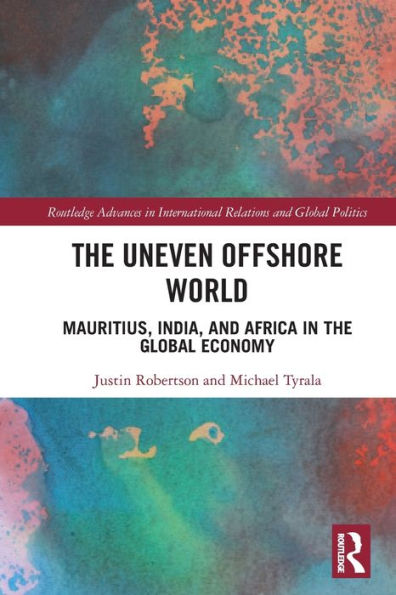 the Uneven Offshore World: Mauritius, India, and Africa Global Economy