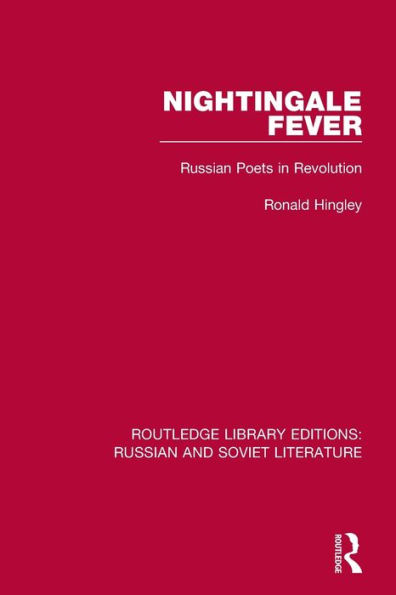 Nightingale Fever: Russian Poets Revolution