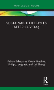 Title: Sustainable Lifestyles after Covid-19, Author: Fabián Echegaray