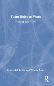 Title: Team Roles at Work, Author: R. Meredith Belbin