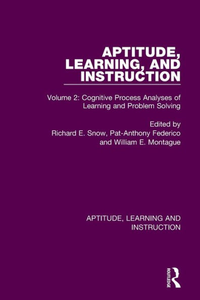 Aptitude, Learning, and Instruction: Volume 2: Cognitive Process Analyses of Learning Problem Solving