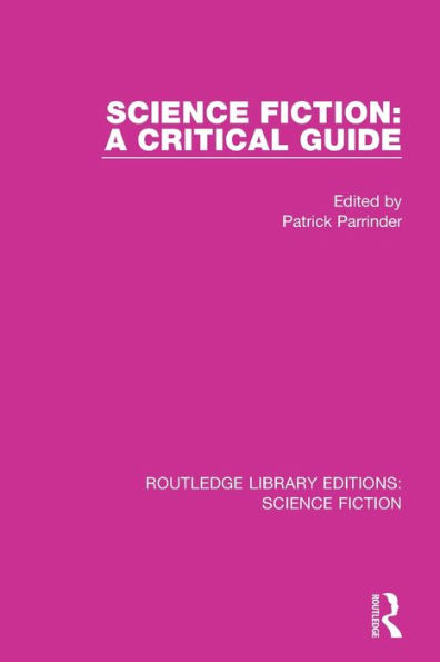 Science Fiction: A Critical Guide