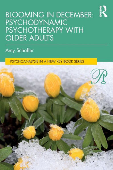 Blooming December: Psychodynamic Psychotherapy With Older Adults