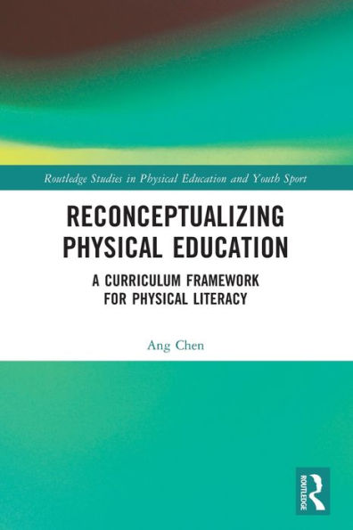 Reconceptualizing Physical Education: A Curriculum Framework for Literacy