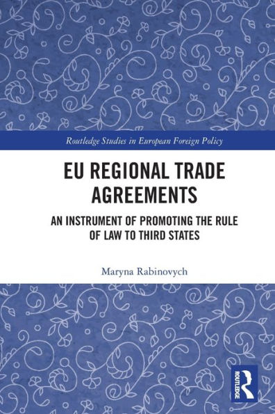 EU Regional Trade Agreements: An Instrument of Promoting the Rule Law to Third States