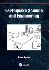 Title: Earthquake Science and Engineering, Author: Ömer Aydan