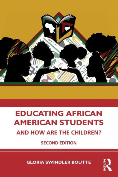 Educating African American Students: And How Are the Children?