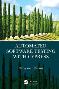 Title: Automated Software Testing with Cypress, Author: Narayanan Palani