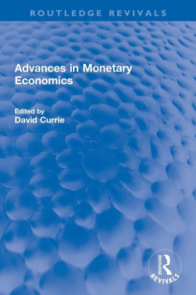 Advances Monetary Economics