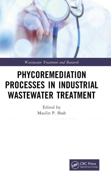 Phycoremediation Processes Industrial Wastewater Treatment