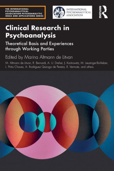 Clinical Research Psychoanalysis: Theoretical Basis and Experiences through Working Parties