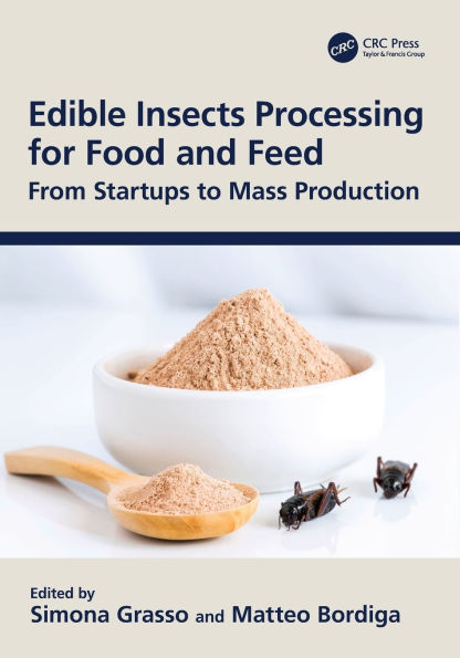 Edible Insects Processing for Food and Feed: From Startups to Mass Production
