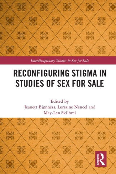 Reconfiguring Stigma Studies of Sex for Sale